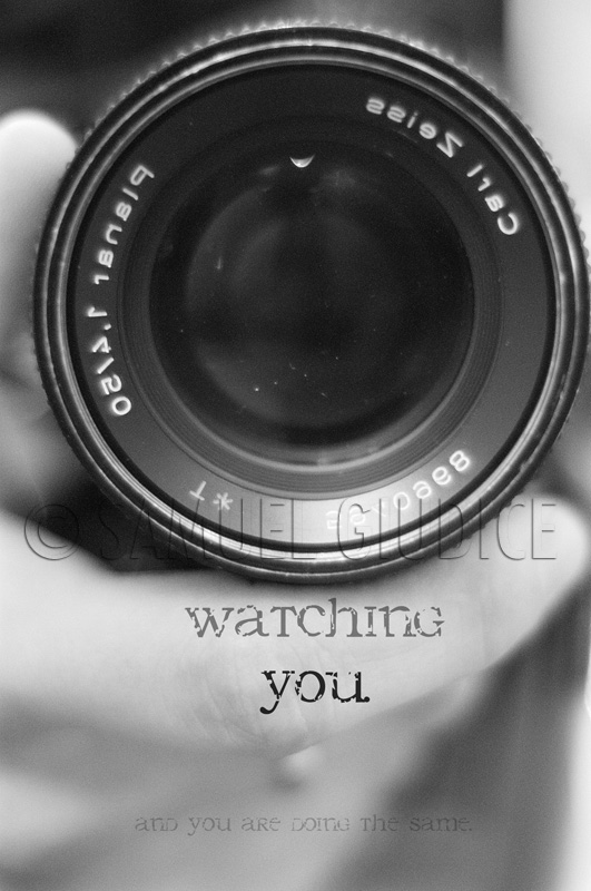 Watching You (and you're doing the same)