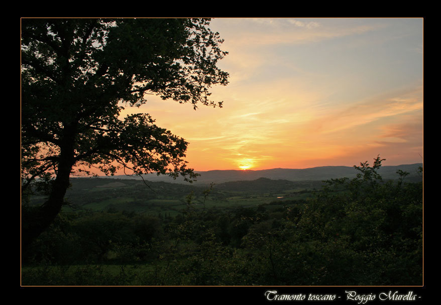 Tramonto toscano - Poggio Murella -