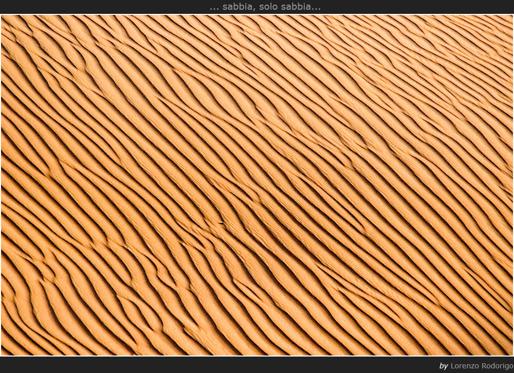 Sabbia, solo sabbia...