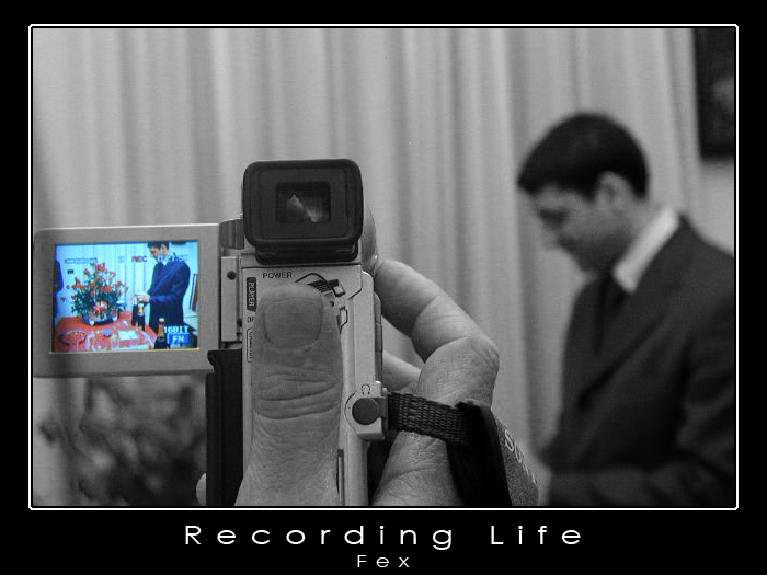 Recording life