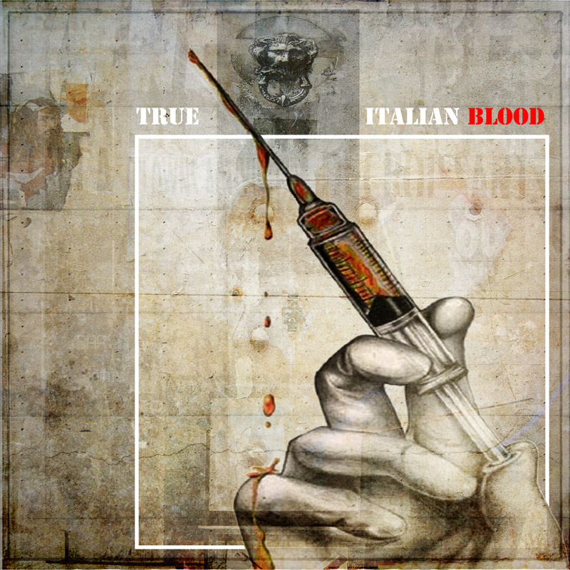TRUE ITALIAN BLOOD