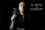IL RITO di CHEEZY
