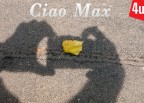 Ciao Max Ciao Max